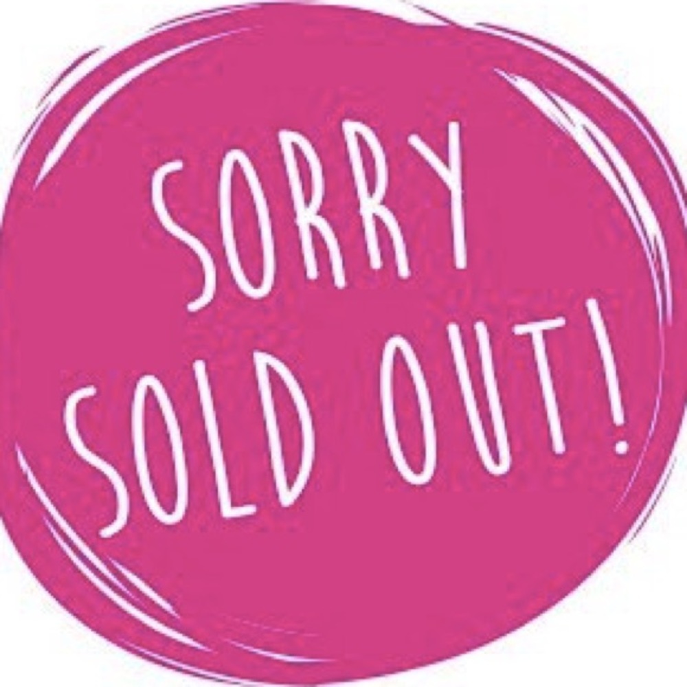 SOLD OUT from here on down